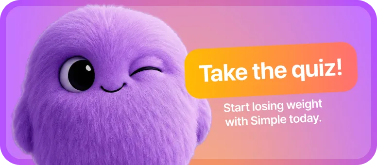 Take the Simple quiz to get your personalized weight loss plan and start
your journey